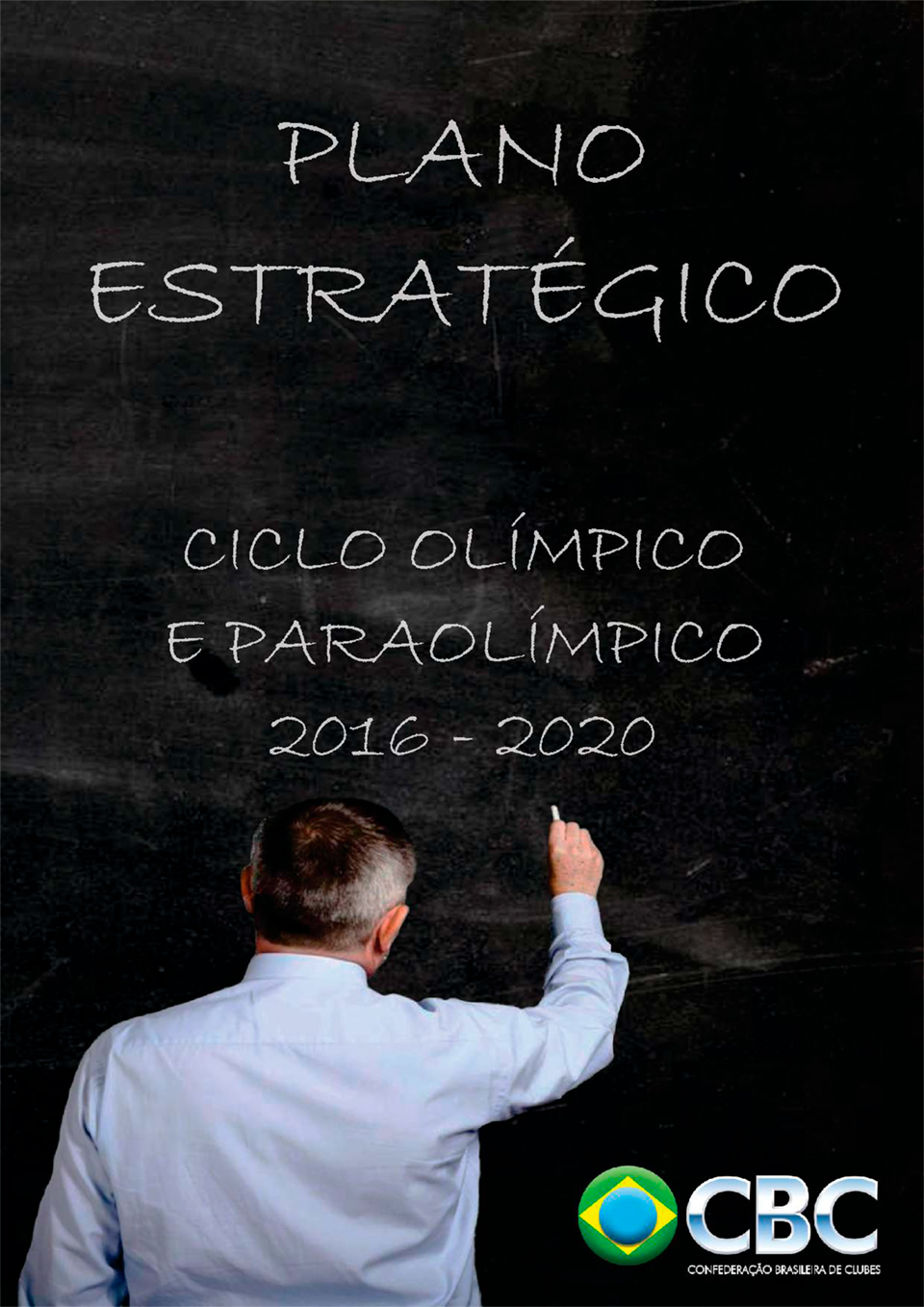 Plano Estratégico – Ciclo Olímpico e Paraolímpico 2016-2020