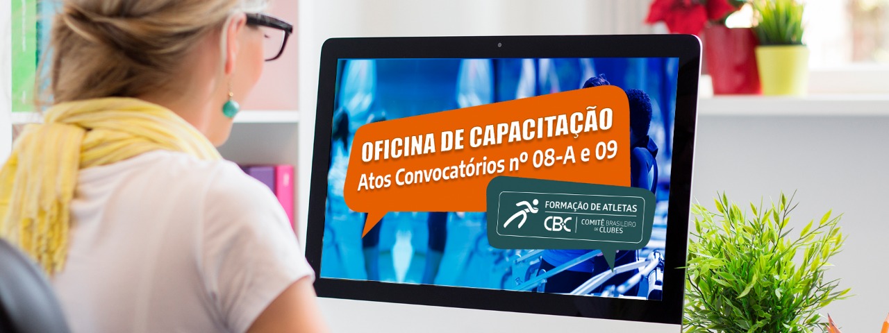 CBC convoca Clubes para oficinas de capacitação on-line sobre os Atos Convocatórios 8-A e 9 (Segunda Entrada)