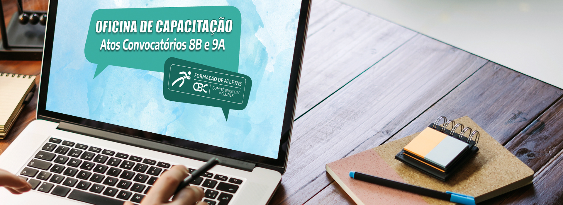 CBC disponibiliza materiais das Oficinas de Capacitação Virtual dos Atos Convocatórios 8B e 9A