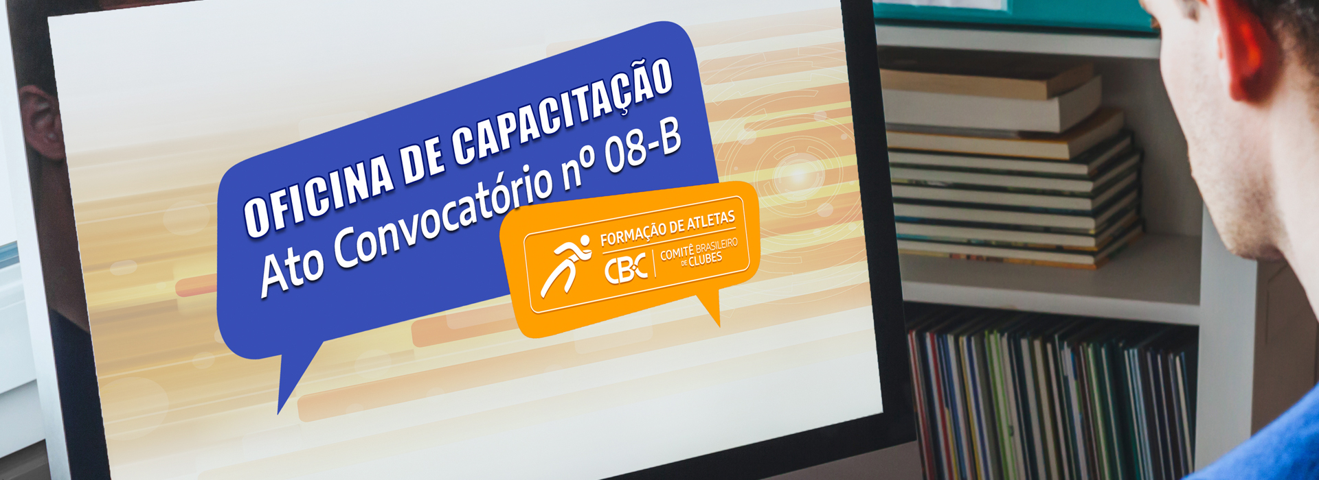  CBC convoca para Capacitação Geral – Virtual – os Clubes Do Ato Convocatório nº 8-B – Eixo Recursos Humanos