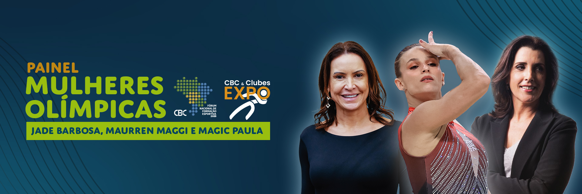 Jade Barbosa, Maurren Maggi e Magic Paula participam de painel no CBC & Clubes EXPO 2025
