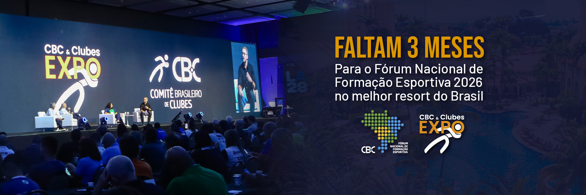 Fórum Nacional de Formação Esportiva e CBC & Clubes EXPO 2026 serão realizados no melhor resort do Brasil