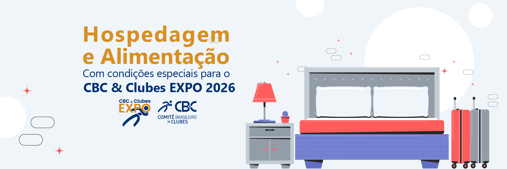 Hospedagem e Alimentação com condições especiais para o CBC & Clubes EXPO 2026