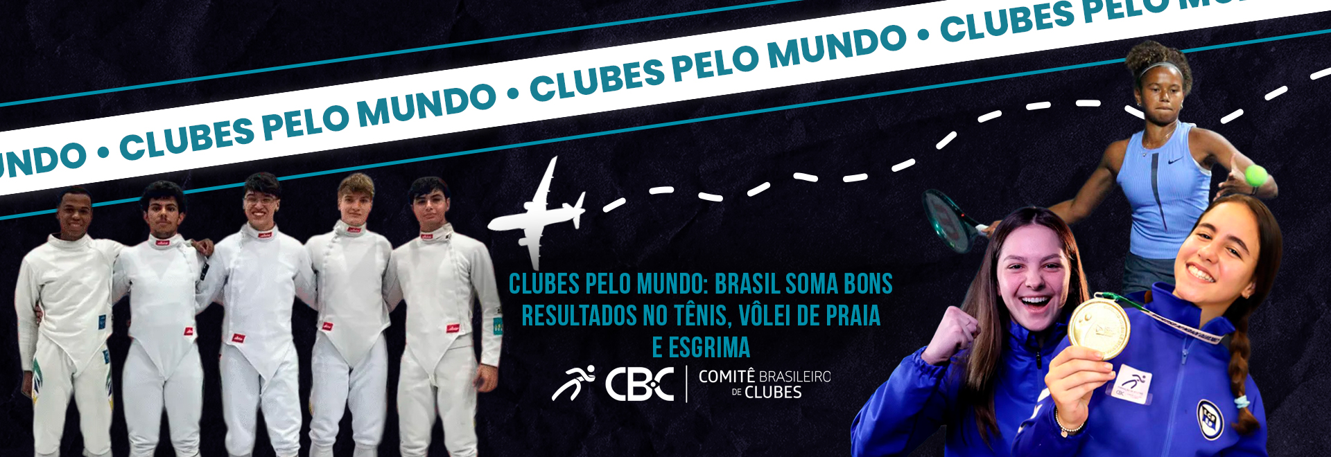 Clubes Pelo Mundo: Brasil soma bons resultados no Tênis, Vôlei de Praia e Esgrima 
