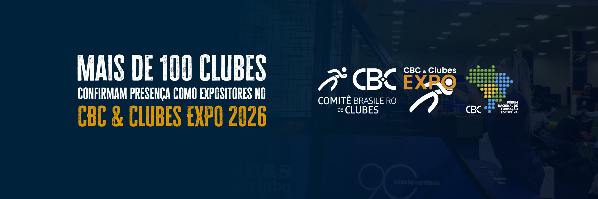 Mais de 100 Clubes confirmam presença como expositores no CBC & Clubes EXPO 2026