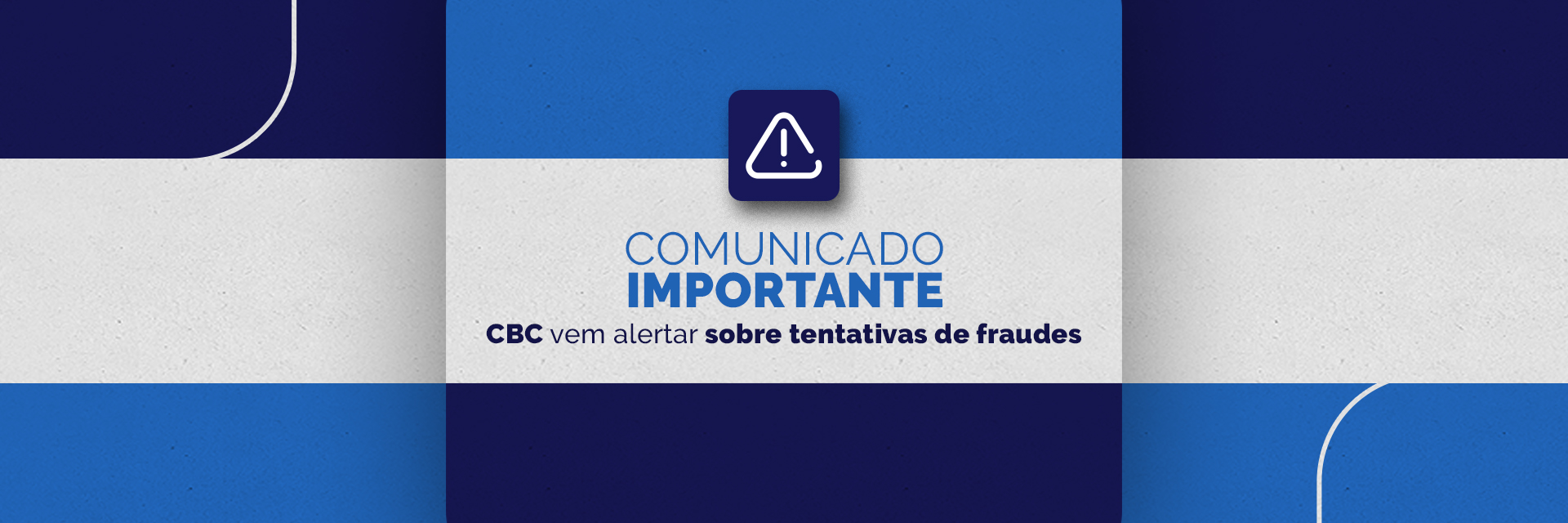 CBC alerta Clubes para prevenção contra fraudes bancárias 