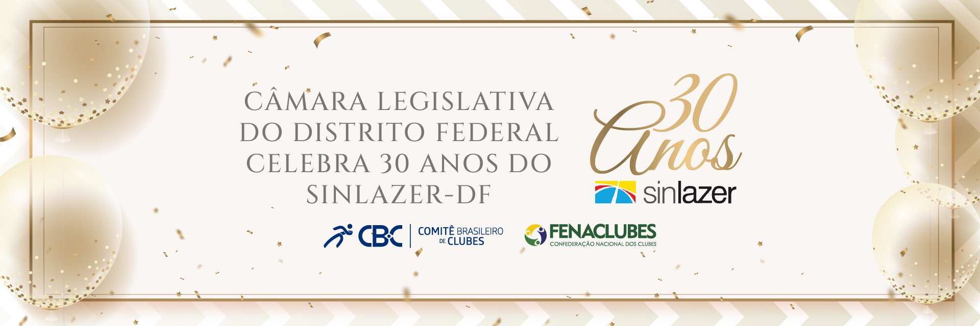 Câmara Legislativa do Distrito Federal Celebra 30 Anos do Sinlazer-DF 