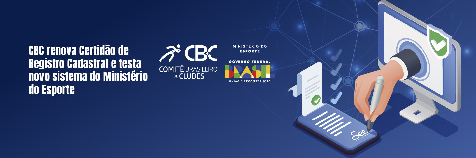 CBC renova Certidão de Registro Cadastral e inaugura testa novo sistema do Ministério do Esporte
