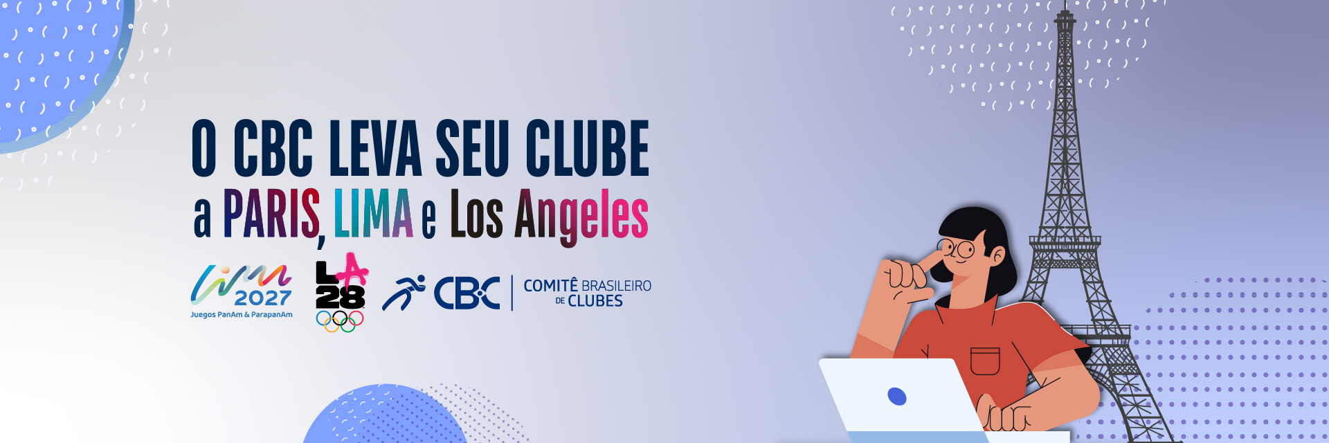 O CBC leva seu Clube a Paris, Lima e Los Angeles