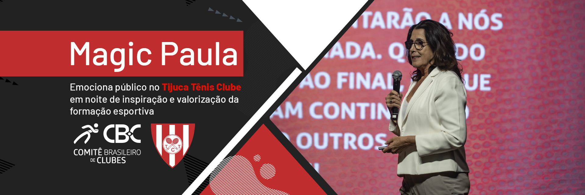 Magic Paula emociona público no Tijuca Tênis Clube
