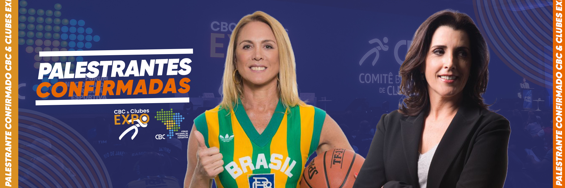 Hortência e Magic Paula juntas no Fórum Nacional de Formação Esportiva e no CBC & Clubes EXPO 