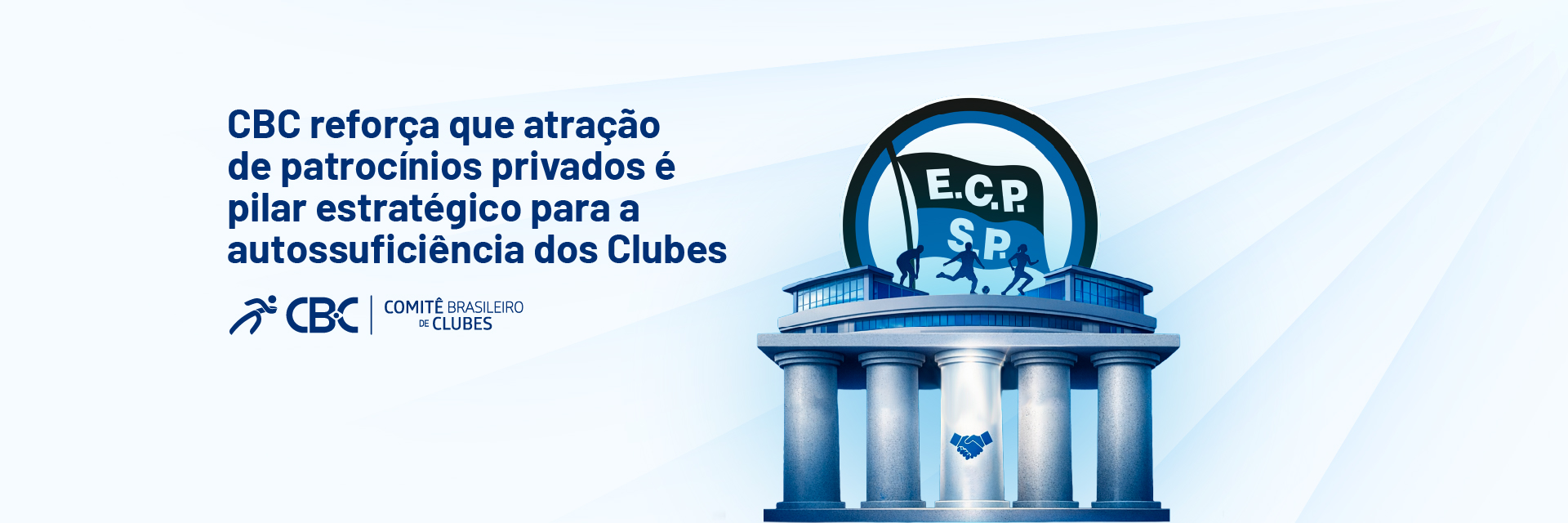 CBC reforça que atração de patrocínios privados é pilar estratégico para a autossuficiência dos Clubes