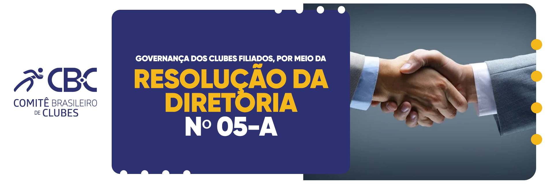 CBC estabeleceu indicadores objetivos para fortalecer ainda mais a Governança dos Clubes Filiados, por meio da Resolução da Diretoria nº 05-A. 