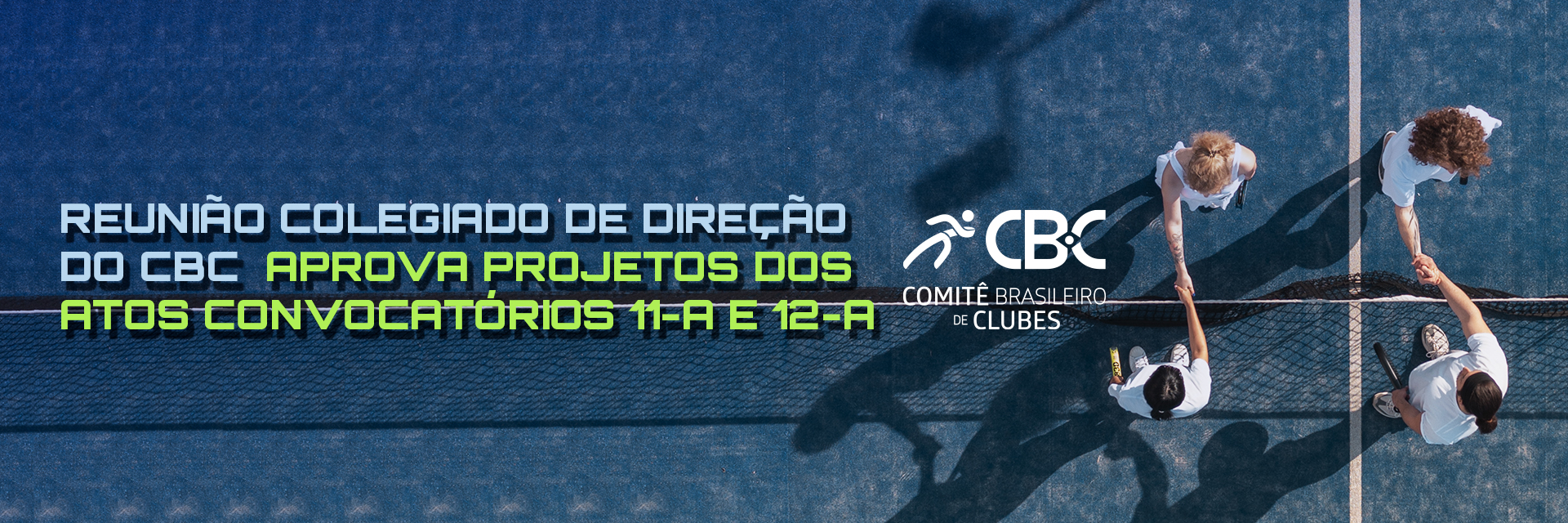 Colegiado de Direção do CBC aprova projetos dos Atos Convocatórios 11-A e 12-A