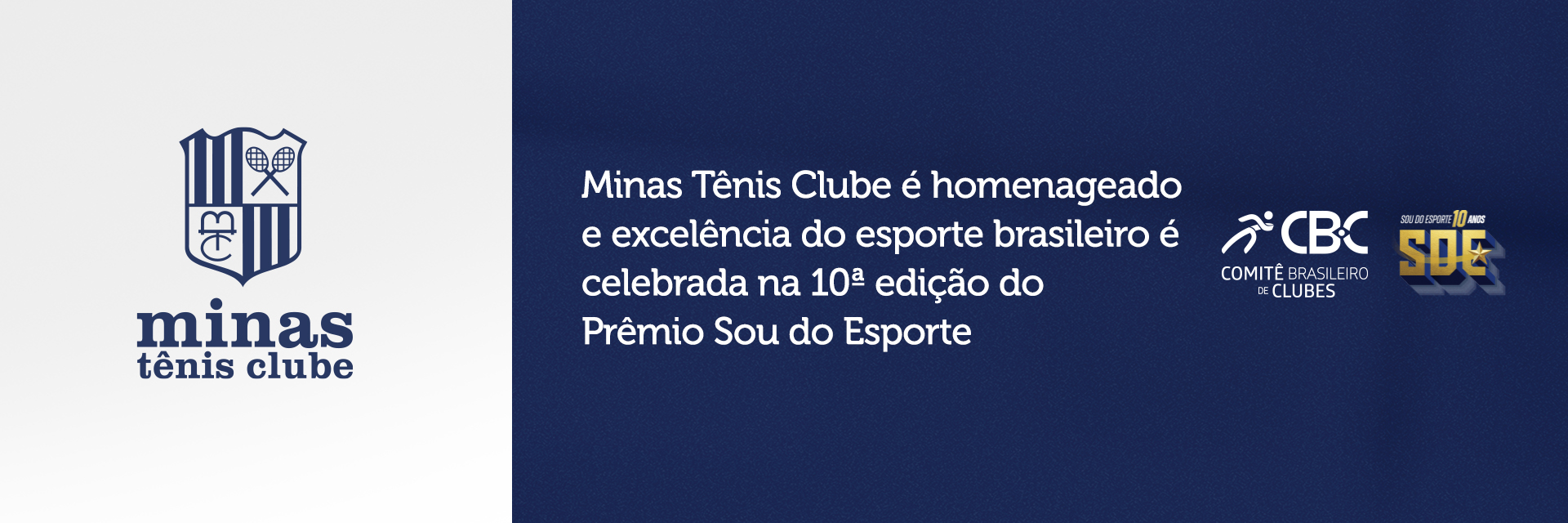 Minas Tênis Clube é homenageado e excelência do esporte brasileiro é celebrada na 10ª edição do Prêmio Sou do EsporteMinas Tênis Clube é homenageado e excelência do esporte brasileiro é celebrada na 10ª edição do Prêmio Sou do Esporte