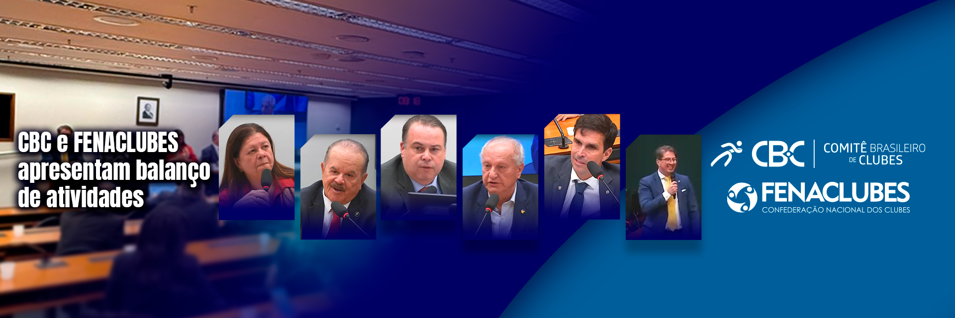 CBC e FENACLUBES apresentam balanço de atividades em audiência pública no Congresso Nacional 