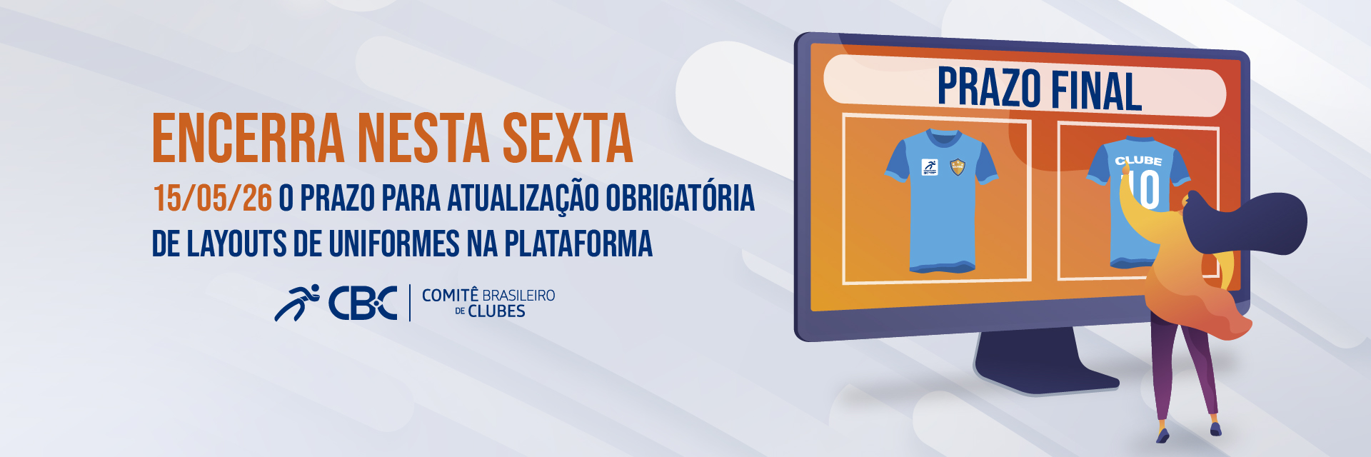 Evite bloqueio: Prazo para cadastro de layouts de uniformes encerra nesta sexta-feira (15) 