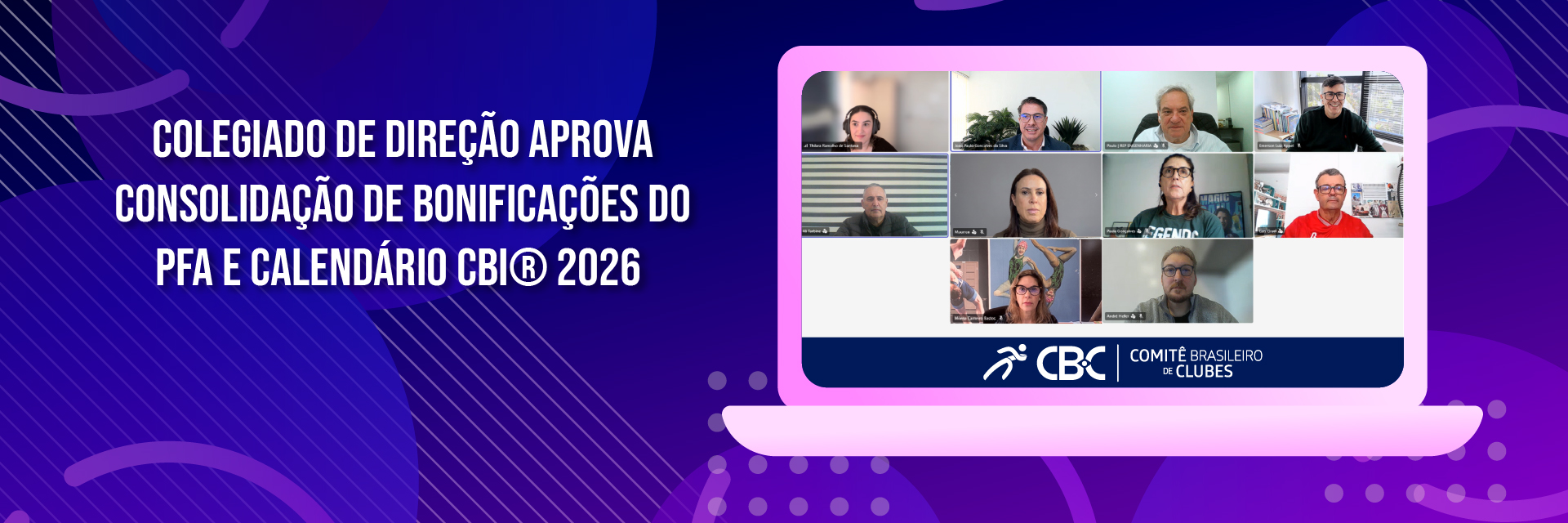Colegiado de Direção aprova consolidação de bonificações do PFA e Calendário CBI® 2026 
