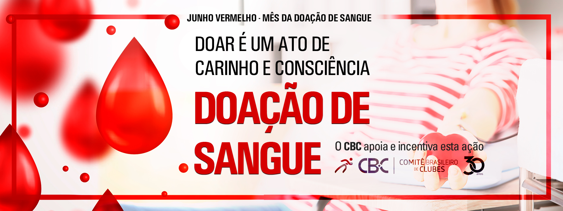 CBC apoia campanha Junho Vermelho, para conscientização sobre a doação de sangue
