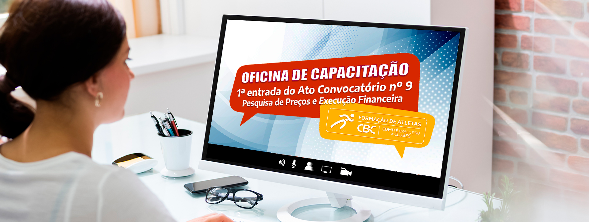 CBC disponibiliza materiais da oficina de capacitação online sobre a 1ª entrada de projetos do Ato Convocatório nº09 realizada para Clubes participantes