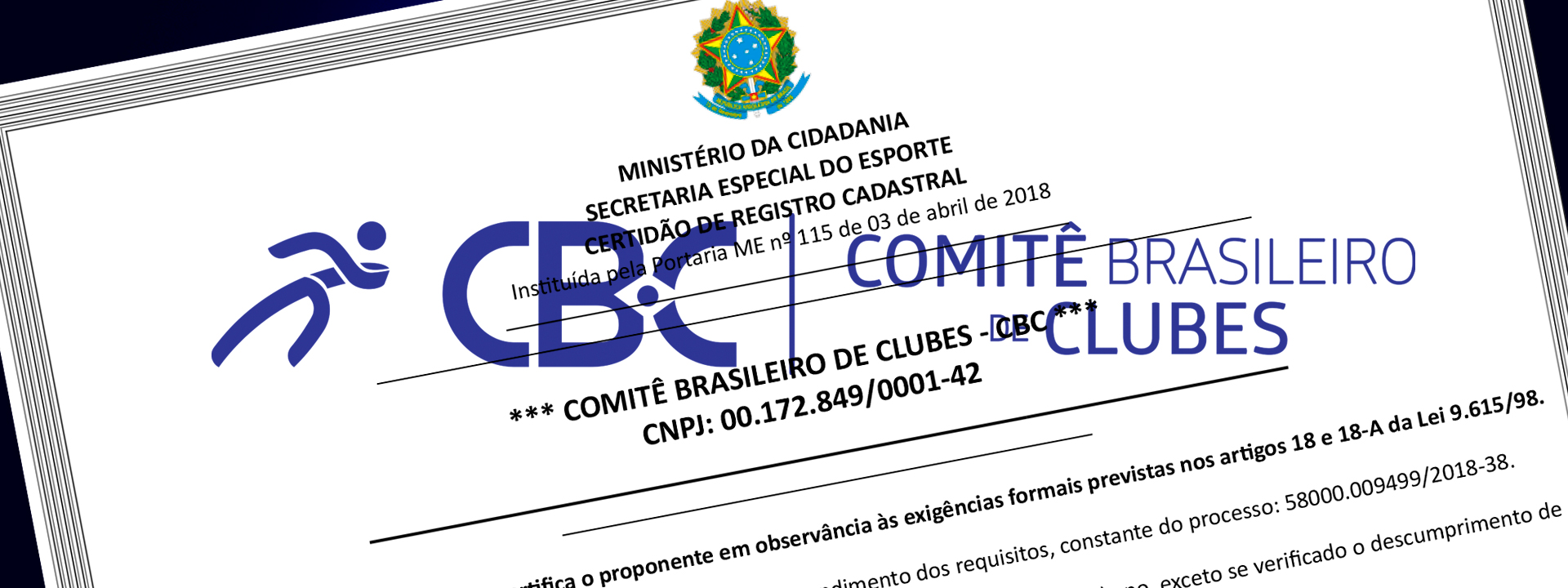 Comitê Brasileiro de Clubes - CBC recebe renovação de sua Certidão de Registro Cadastral, da Secretaria Especial do Esporte - SEE 