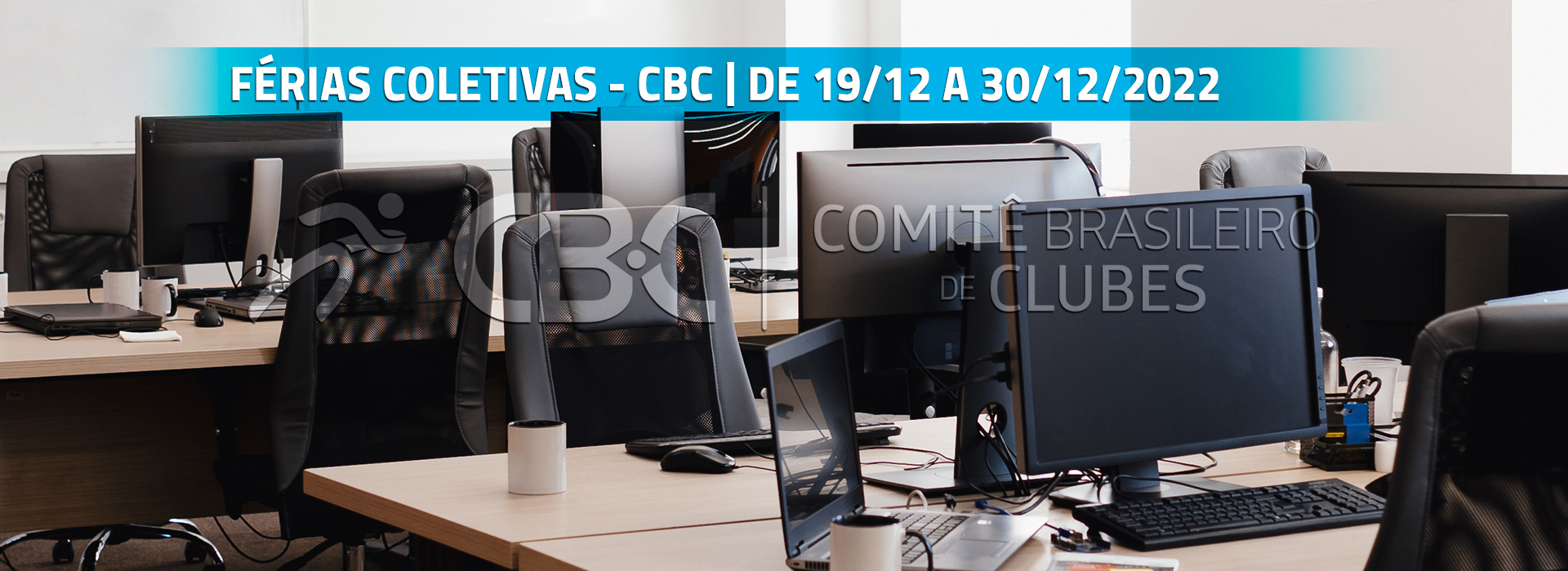 Férias coletivas do CBC de 19 a 30 de dezembro de 2022