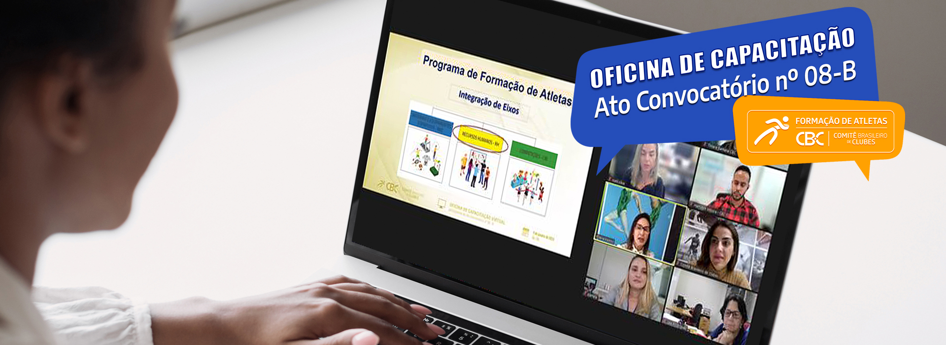 CBC disponibiliza apresentações e vídeo da Oficina de Capacitação do Ato Convocatório nº 08-B do Eixo Recursos Humanos – RH 