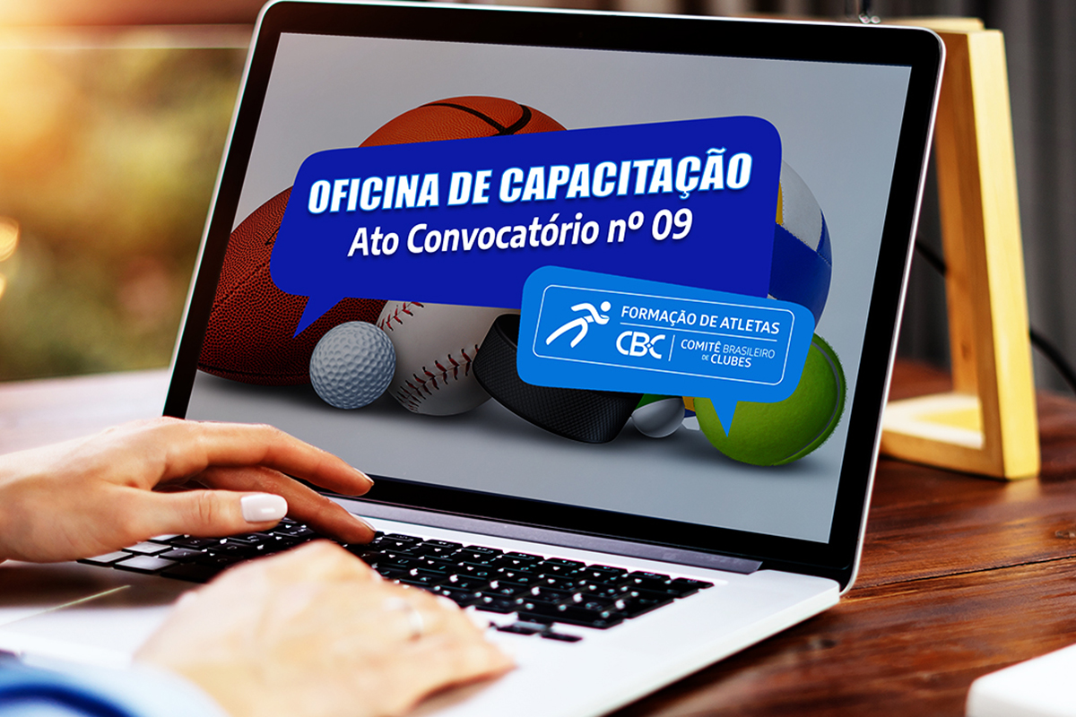 CBC realiza Capacitação Geral para Clubes participantes da primeira entrada de projetos do Ato Convocatório nº 09